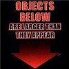 Funny Objects Below Are Larger Than They Appear