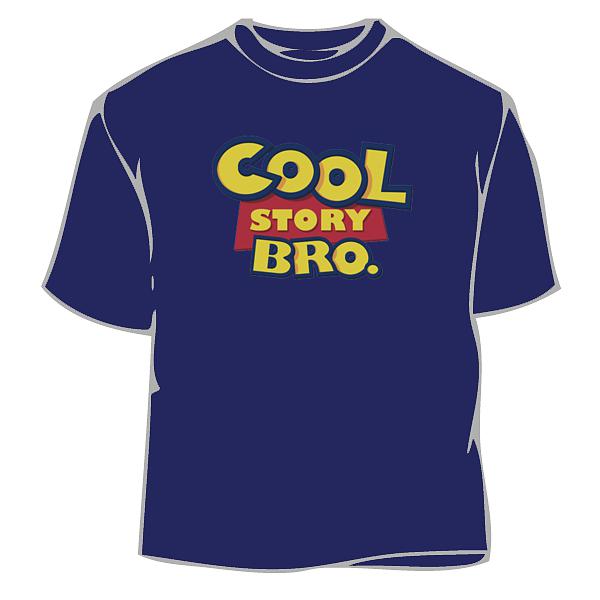 Cool Story Bro T-Shirt | Putdowns | Tee Shirt | Funny T-Shirt