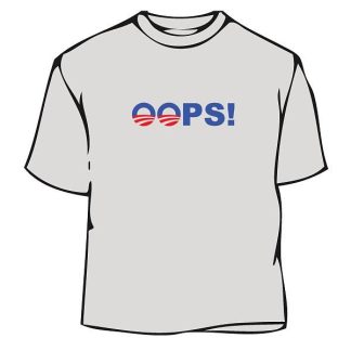 OOPS Anti Obama Tee Shirt