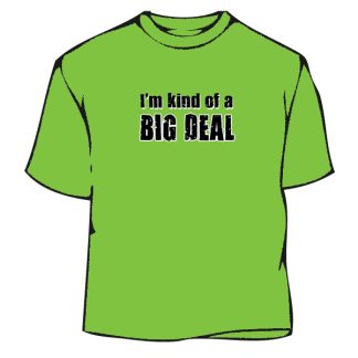 Humorous T-Shirt - Big Deal