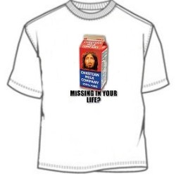 Missing In Your Life Jesus Christ T-Shirt
