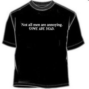 Not All Men Are Annoying Tees