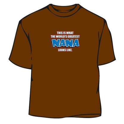 T-Shirt - Greatest Nana