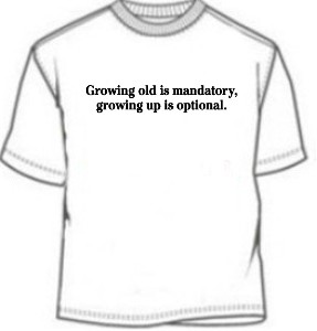 Growing Up Is Optional Sarcastic One Liner Tee Shirt