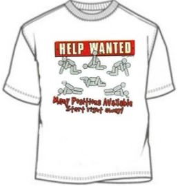 Novelty Sex Help Wanted Many Positions Available Tee Shirts
