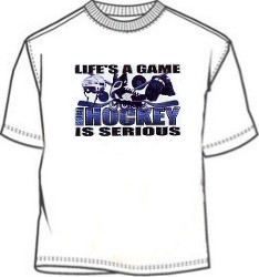 Life's A Game Hockey T-Shirt