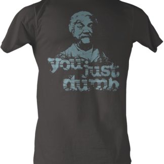 Sanford and Son - Just Dumb T Shirt