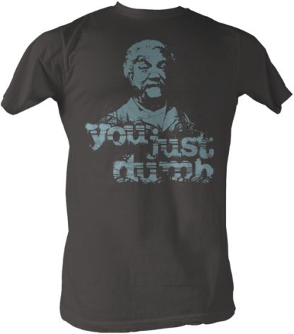 Sanford and Son - Just Dumb T Shirt
