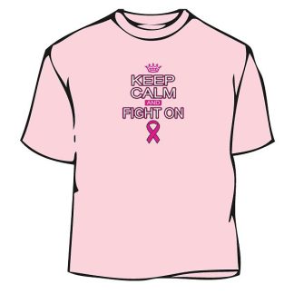 Keep Calm And Fight On Cancer T-Shirt