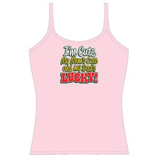 Strap Tank Top - My Mom Cute My Dad Lucky