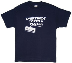 Everbody Loves A Player Nintendo T-Shirts