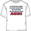 Funny I'm Trying To See Things From You're Point Of View But I Can't Stick My Head That Far Up My Ass Novelty Tees