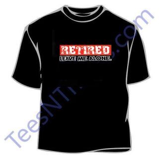 Retirement Humorous T-Shirt