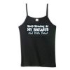 Stop Staring At My Breasts And Start Touching Them Spaghetti Strap Tank Top