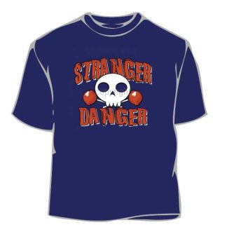 Stranger Danger Tee Shirts