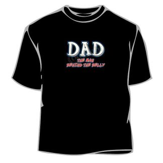 T-Shirt - The Man Behind Belly Dad
