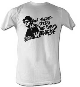 How Much For Your Women Blues Brothers T-Shirt