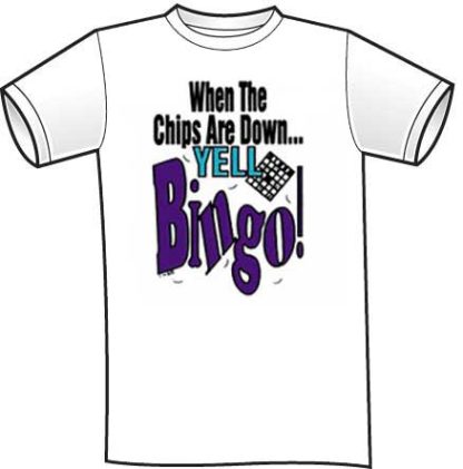 How Come Everyone Else Yells Bingo And All I Ever Get To Yell Is Oh Shit T-Shirt