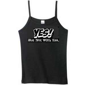 Yes But Not With You Tank Top
